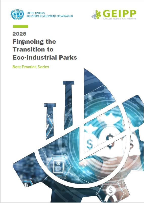 Financing the Transition to Eco-Industrial Parks (2025) – Global Eco ...